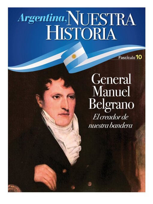 Cover image for Argentina nuestra historia: Fasciculo 10 - 2021